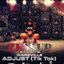 Adjust (Tic Tok)