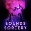The Music from Sounds and Sorcery