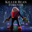 Killer Bean Forever (Original Motion Picture Soundtrack)