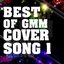 Best of GMM Cover Songs Vol. 1