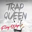 Trap Queen (Single)