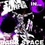 DARK SPACE