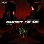 Ghost Of Me
