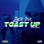 Toast Up (Gunna Remix)