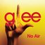 No Air (Glee Cast Version)