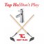 Tap Ho / Don't Play