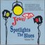 Spotlights The Blues Volume 2