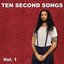 Ten Second Songs, Vol. 1