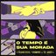 O Tempo É Sua Morada - 10 AÑOS