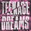 Teenage Dreams [Explicit]