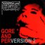 Gore and PerVersion 2