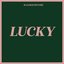 Lucky - Single