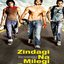 Zindagi Na Milegi Dobara