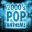 2000's Pop Anthems