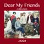 Dear My Friends Collection