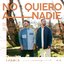 No Quiero A Nadie - Single