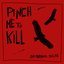 Pinch Me to Kill