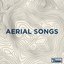 Aerial Songs