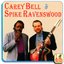 Carey Bell & Spike Ravenswood
