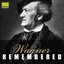 Wagner Remembered, Pt. 1