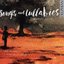 Songs and Lullabies: New Works for Solo Cello