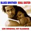 100 Blues Brother Soul Sister Hits