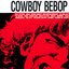 Cowboy Bebop: OST