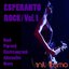 Esperanto Rock, Vol. 1 (Rock, Heavy, Pop Rock, Alternative, Electro Pop Rock)
