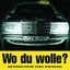 Wo Du Wolle?