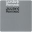 Jazzland Remixed