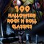 100+ Halloween Rock 'n Roll Classics