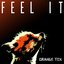 Feel It