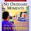 No Ordinary Moments: Living as a Peaceful Warrior