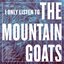 I Only Listen to the Mountain Goats: All Hail West Texas