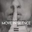 Move in Silence