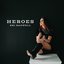 Heroes - Single