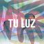 Tu Luz - Single