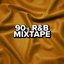 90's R&B Mixtape