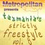 Metropolitan Presents: Tazmania's Strictly Freestyle Vol. 8