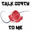 Talk Dirty to Me - Single