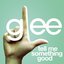 Tell Me Something Good (Glee Cast Version)