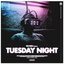 Tuesday Night