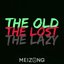 The Old, The Lost, The Lazy