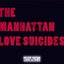 The Manhattan Love Suicides Deluxe Edition