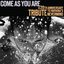 Come As You Are: A 20th Anniversary Tribute To Nirvana's Nevermind