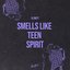 Smells Like Teen Spirit - Single