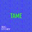 Tame - Single