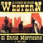 Le Musiche Dei Grandi Western Di Ennio Morricone E Molti Altri Vol. 1