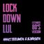 Lockdown Lul (Extended 80's Versie)