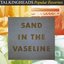 Popular Favorites 1976-1992: Sand in the Vaseline Disc 1